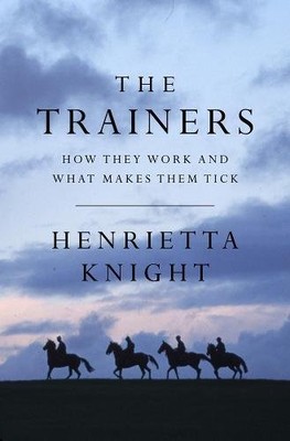 The Jumping Game: How National Hunt Trainers Work and What Mak .