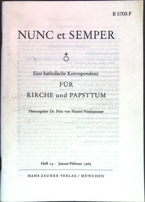 Nunc et semper. Eine katholische Korrespondenz für Kirche und Papsttum. Heft 14.