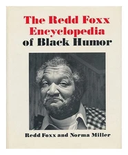 THE REDD FOXX ENCYCLOPEDIA OF BLACK HUMOR By Redd Foxx And Norma Miller