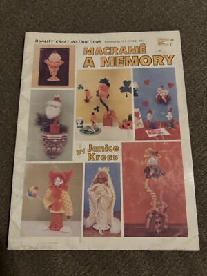 Macrame A Memory Janice Kress Book Craft Instructions Pat Depke Vintage PD-1102
