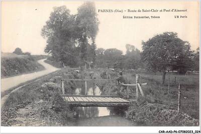 CAR-AADP6-60-0444 - PARNES - Route de saint clair and Pont d'Aincourt