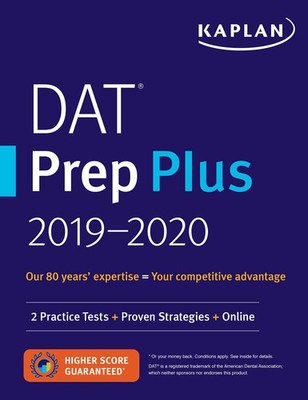 DAT Prep Plus 2019-2020: 2 Practice Tests + Proven Strategies + Online (Kapl...