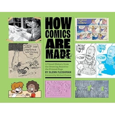 How Comics Are Made : a Visual History from the Drawing -  NEW Glenn Fleishman 2