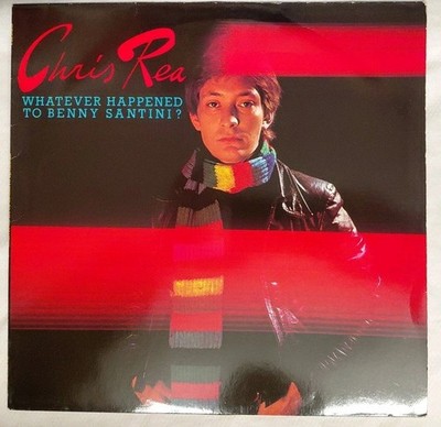 Chris Rea Whatever Happened To Benny Santini ? LP Vinyl Platte 12''