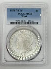 1878 Morgan Silver Dollar 7/8TF Weak MS64 PCGS