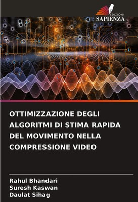 OTTIMIZZAZIONE DEGLI ALGORITMI DI STIMA RAPIDA DEL MOVIMENTO NELLA...