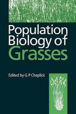 Population Biology of Grasses by PhD Cheplick, G P: New