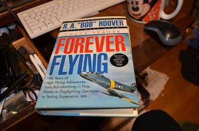 FOREVER FLYING RARE SIGNED BOOK BY LEGENDARY PILOT R. A. BOB HOOVER 1996
