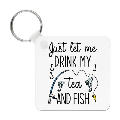 Gift Base Schlüsselanhänger Weiß Quadrat Just Let Me Drink My Tea And Fish