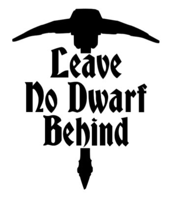 Vinyl Car Decal Sticker - Leave No Dwarf Behind Deep Rock Galactic DRG stone