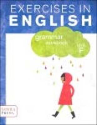 Exercises in English 2013 Level F Student Book: Grammar Workbook - GOOD
