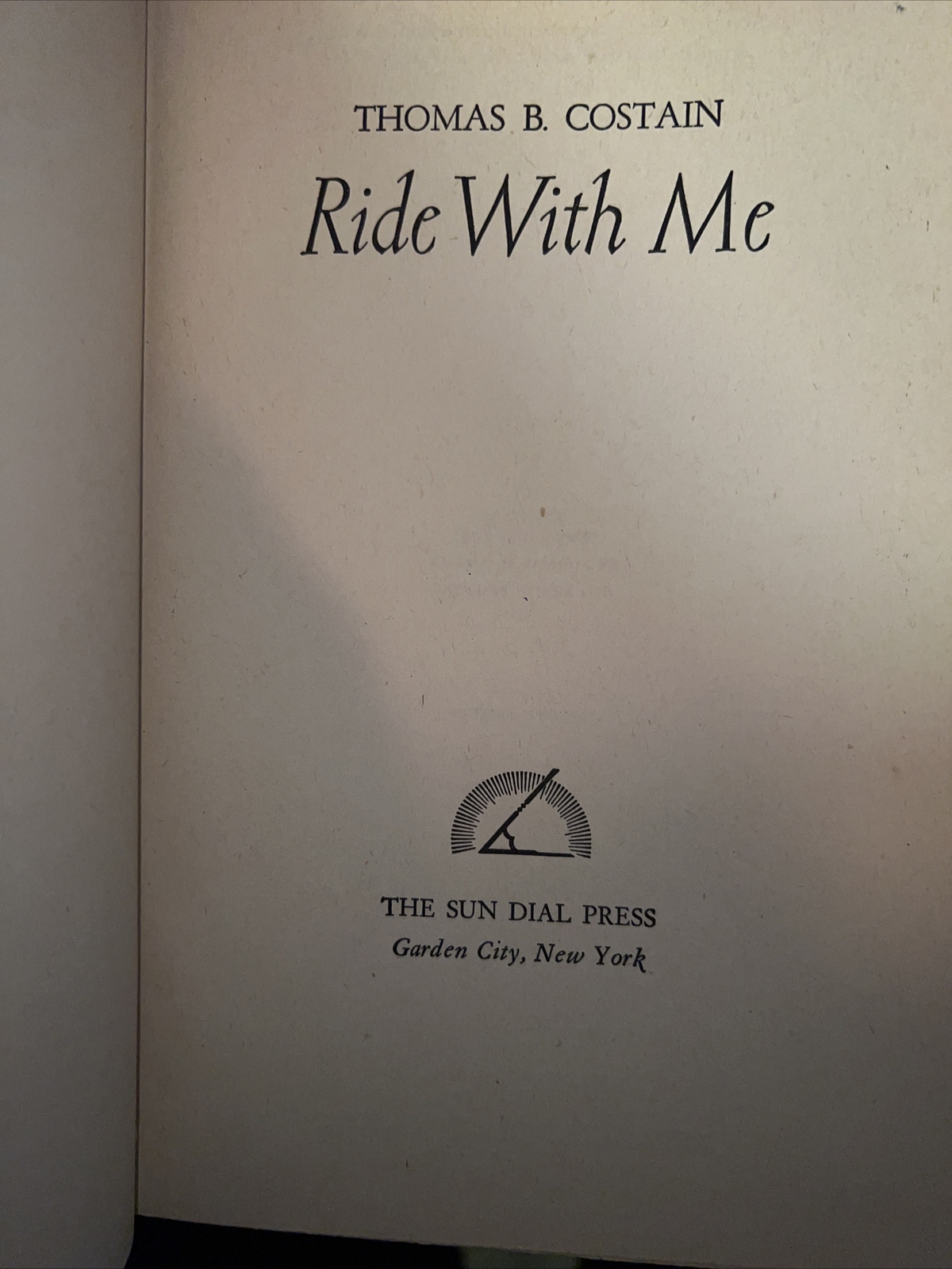 1946 Ride with Me by Thomas B. Costain Revised Edition HardCover eBay