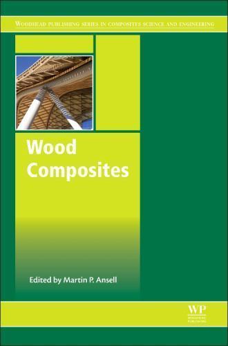 Wood Composites Ansell Hardback Woodhead Publishing 9781782424543