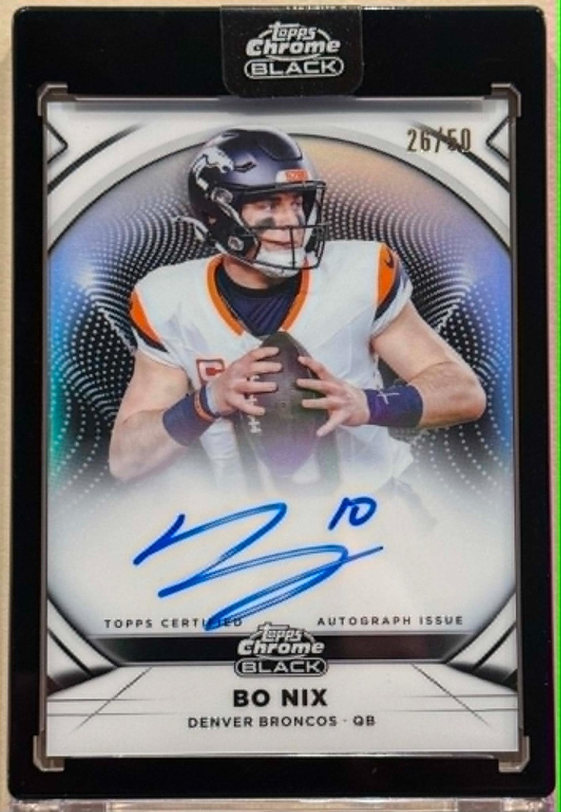 2025 Topps Chrome Black Bo Nix Ivory Autograph Encased 26/50