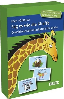 Sag es wie die Giraffe Gewaltfreie Kommunikation für Kinder. 100 Karten zum E...