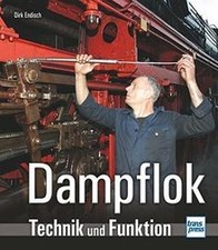 Dampflok: Technik und Funktion von Endisch, Dirk | Buch | Zustand sehr gut