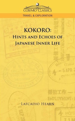 Lafcadio Hearn | Kokoro | Taschenbuch | Englisch (2005) | Cosimo Classics