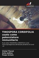 Vishal Thorat (U. A.) | Tinospora Cordifolia Usato Come Potenziatore Immunitario