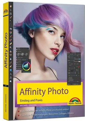 Affinity Photo - Einstieg und Praxis für Windows Version - Die Anleitung Schritt