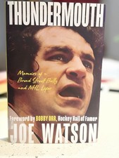 Thundermouth by Joe Watson Signed Inscribed Hardcover Hockey Memoir Mascot Books
