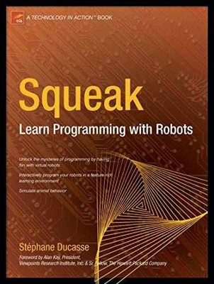 Squeak: Learn Programming with Robots - Paperback, by Ducasse Stephane - Good