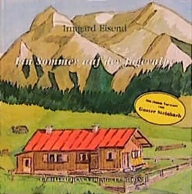 Ein Sommer auf der Jägeralpe