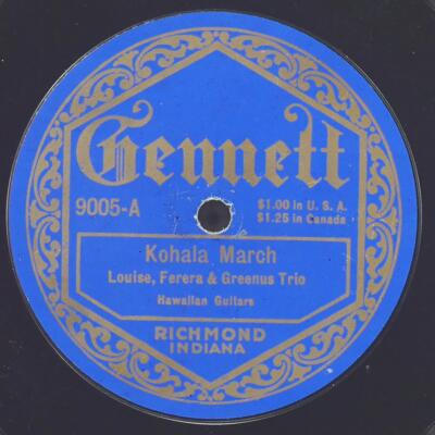 LOUISE FERERA GREENUS TRIO Kohala March / Aloha Wa Like GENNETT 9005 VG+ 78 10''