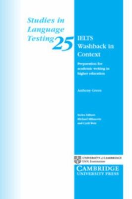 IELTS Washback in Context : Preparation for Academic Writing in Higher Educat...