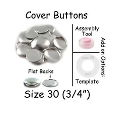 Cover Covered Buttons Size 30 (3/4" - 19mm) FLAT BACKS - Choose Quantity