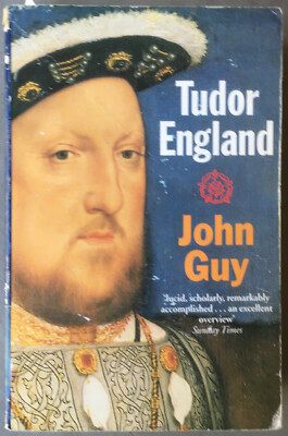 John Guy: Tudor England (Oxford UP, 1990)