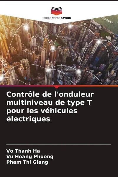Vo Thanh Ha (U. A.) | ContrôLe De L'onduleur Multiniveau De Type T Pour Les...-image
