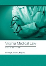 Rodney K Adams Esquire Virginia Medical Law (Hardback) (UK IMPORT)