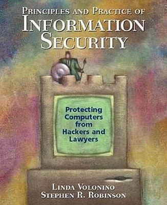 Principles and Practice of Information Security: Protecting Computers from  ...