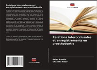 Raisa Rashid (U. A.) | Relations Interocclusales Et Enregistrements En...