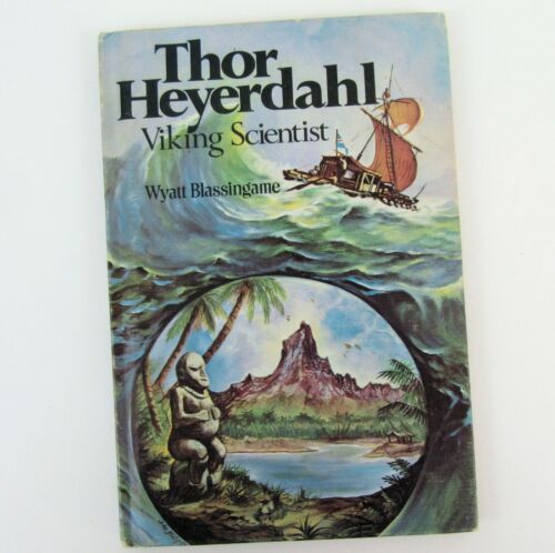 Thor Heyerdahl Viking Scientist Weekly Reader Biography Kon Tiki Polynesian Boat