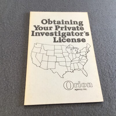 Obtaining Your Private Investigators License Book Orion Agency Inc. Guide Paladi