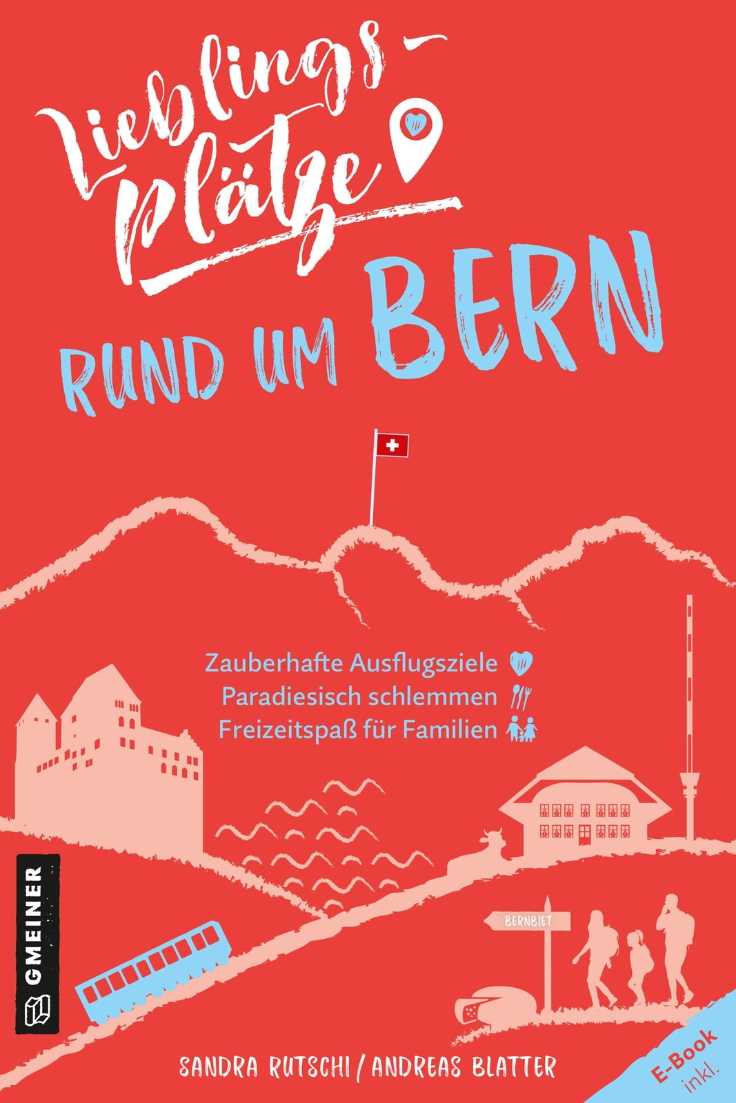 Thumbnail - Lieblingsplätze Rund Um Bern Sandra Rutschi (u. A.) Taschenbuch 192 S.