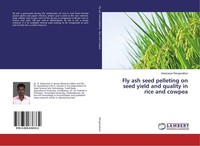 Fly Ash Seed Pelleting On Seed Yield And Quality In Rice And Cowpea Anbarasan Re