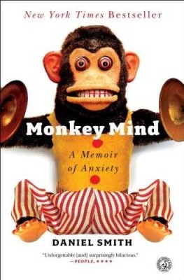 Monkey Mind: A Memoir of Anxiety - Paperback By Smith, Daniel - ACCEPTABLE