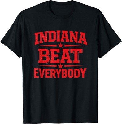Indiana Beat Everybody Apparel for Men Women T-Shirt