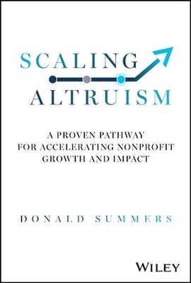 Scaling Altruism: A Proven Pathway for Accelerating Nonprofit Growth and Impact