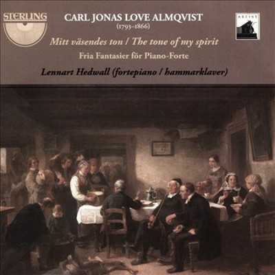 Carl Jonas Love Almqvist: Mitt vsendes ton (The Tone of my Spirit) [CD]