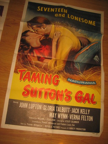 Taming Sutton's Gal Original 1sh Movie Poster '57 seventeen & lonesome!