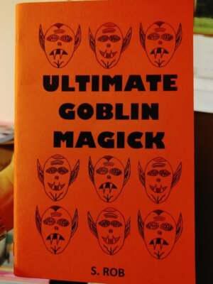 ULTIMATE GOBLIN MAGICK 80 page staple bound book