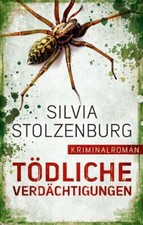 Tödliche Verdächtigungen von Silvia Stolzen...
