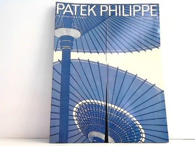 Patek Philippe. Das Internationale Magazin. Volume II Nummer 10. Patek Philippe: