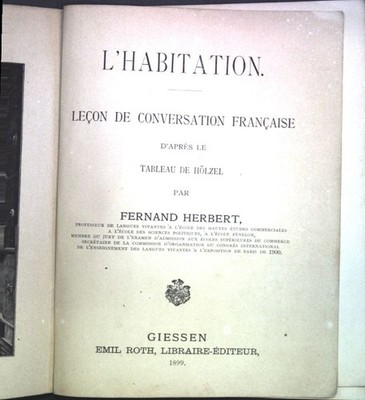 L'Habitation: Lecon de conversation francaise d'après le tableau de Hölzel; Herb