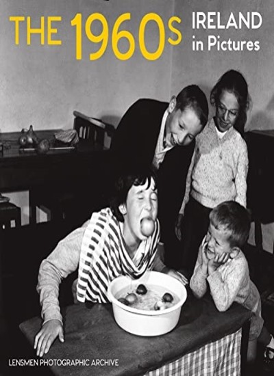 The 1960s: Ireland in Pictures by Lensmen Photographic Archives NEW - Image 5