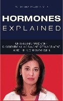 HORMONES EXPLAINED (ANTI-AGING MEDICINE BIOIDENTICAL By M D Selma Rashid **NEW**