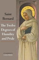 The Twelve Degrees Of Humility And Pride St Bernard Of Clairvaux Taschenbuch